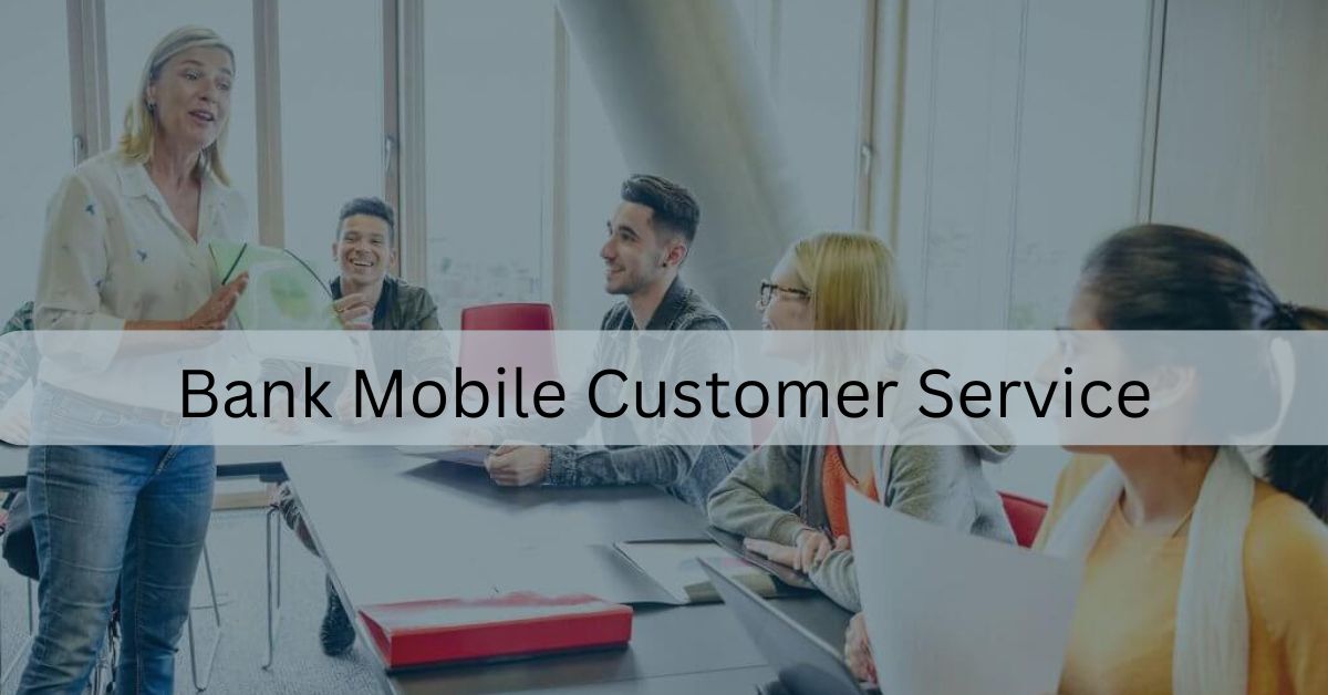 bank mobile customer service