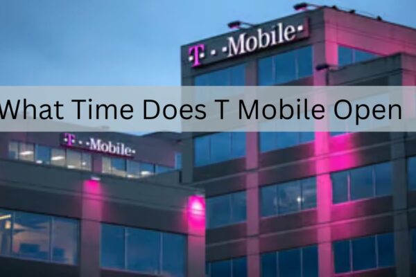 What Time Does T Mobile Open