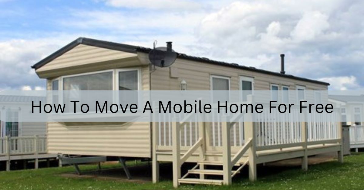 How To Move A Mobile Home For Free