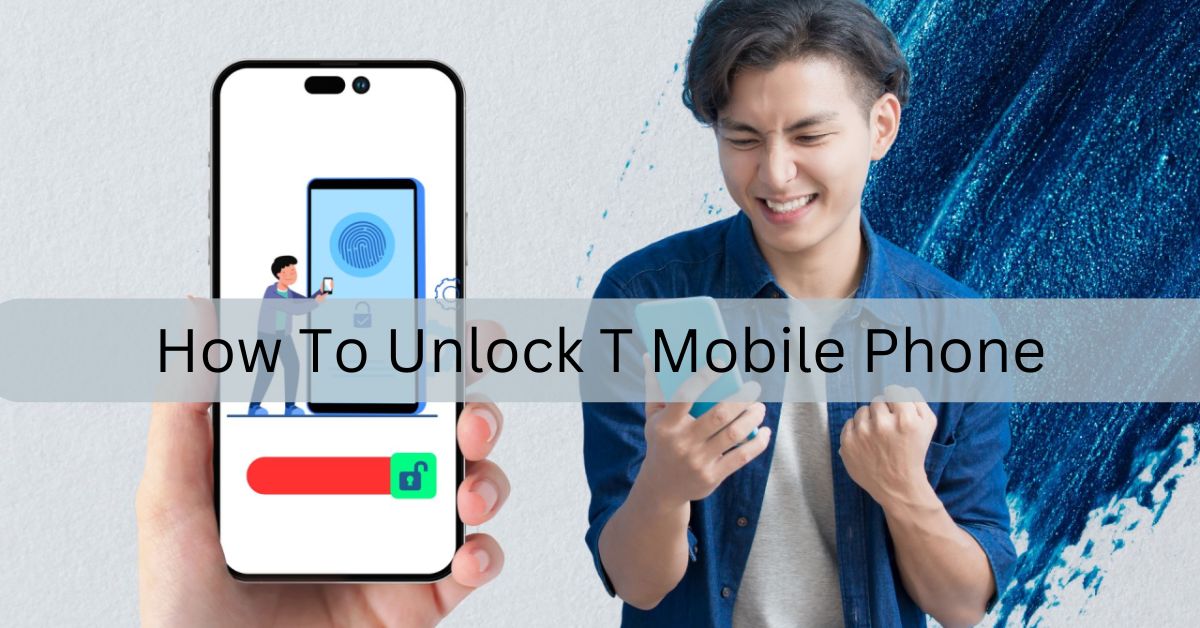 How To Unlock T Mobile Phone