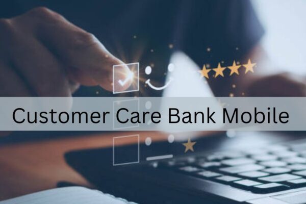 Customer Care Bank Mobile