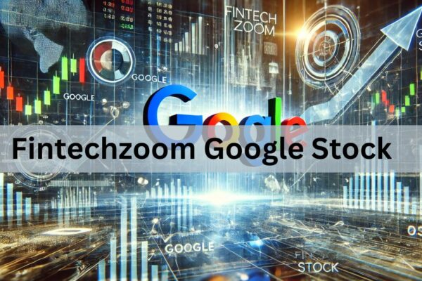 Fintechzoom Google Stock