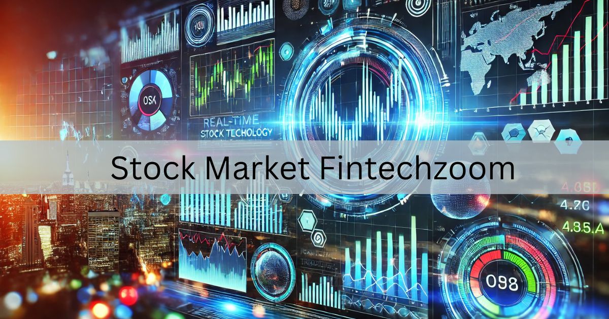 Stock Market Fintechzoom