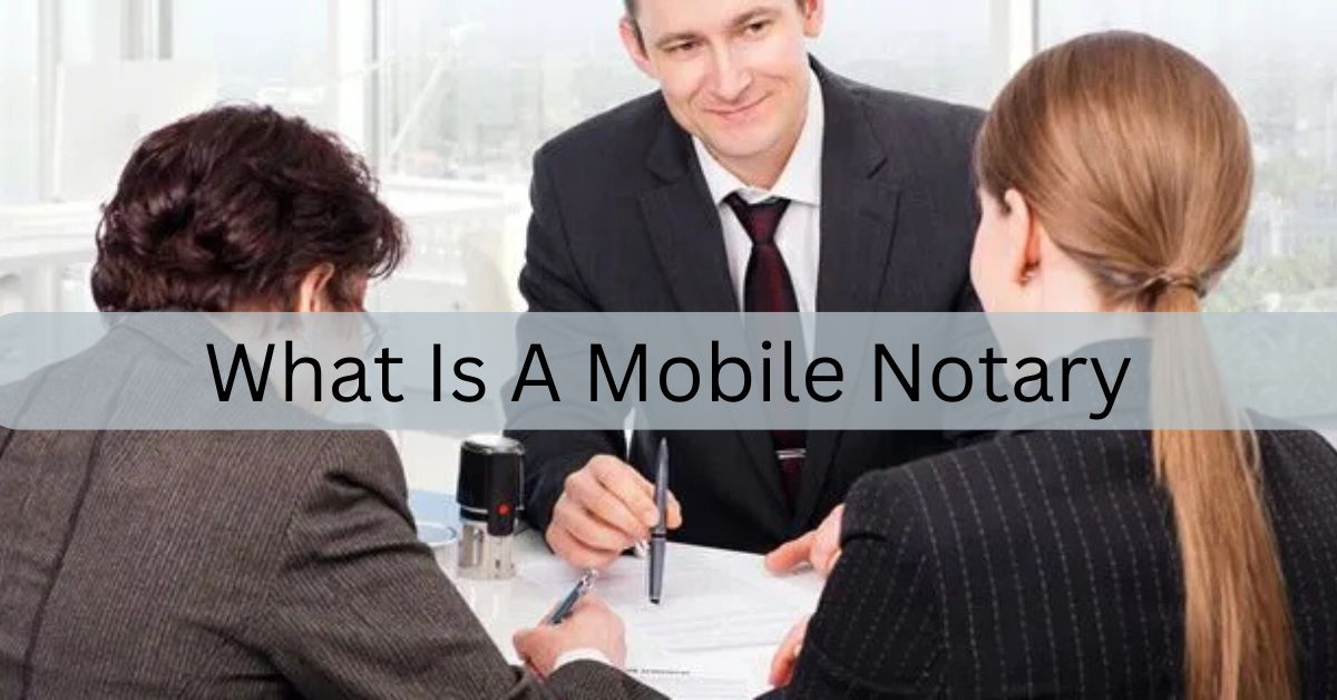 What Is A Mobile Notary