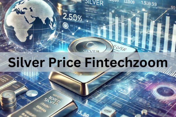 Silver Price Fintechzoom