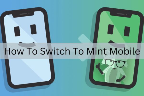 How To Switch To Mint Mobile