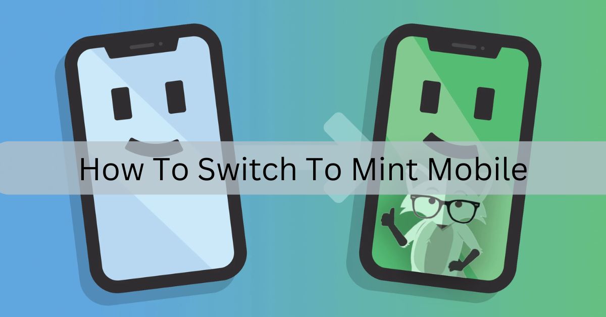 How To Switch To Mint Mobile