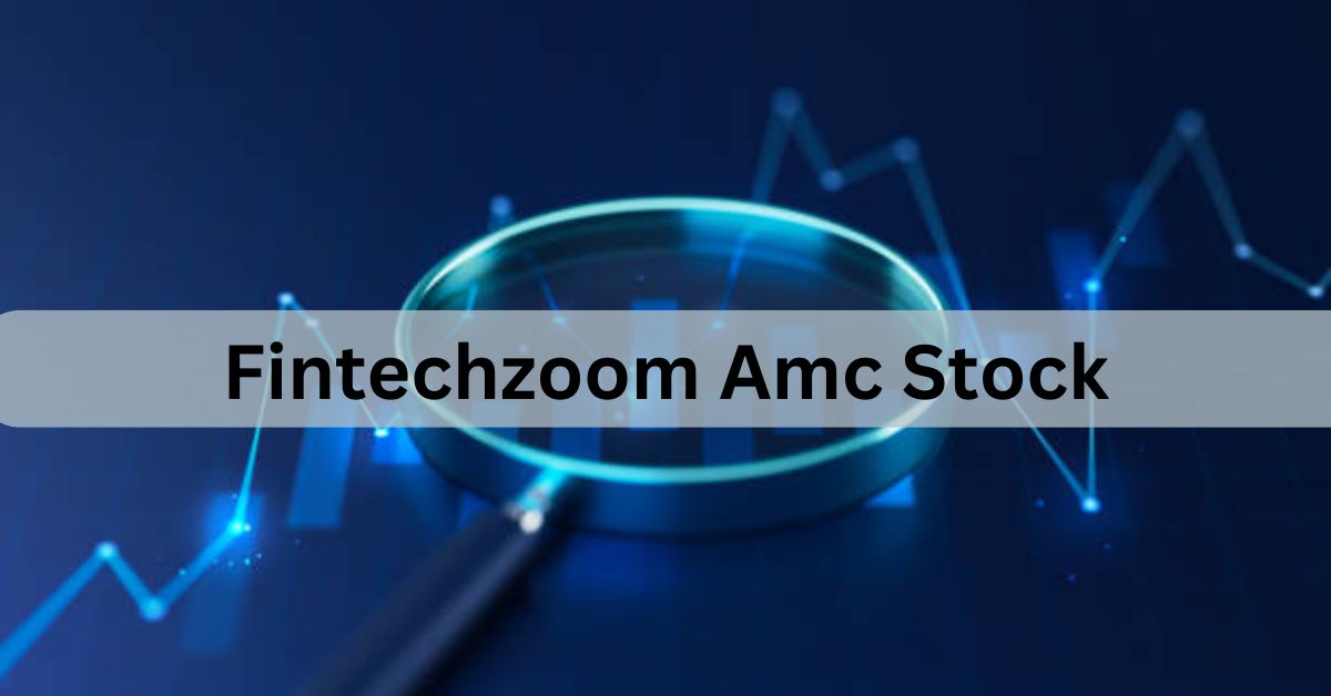 Fintechzoom Amc Stock