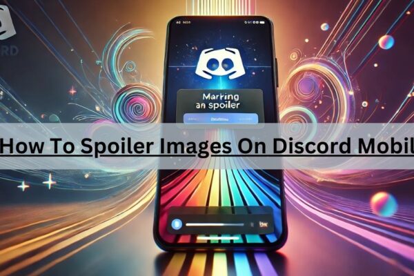 How To Spoiler Images On Discord Mobile