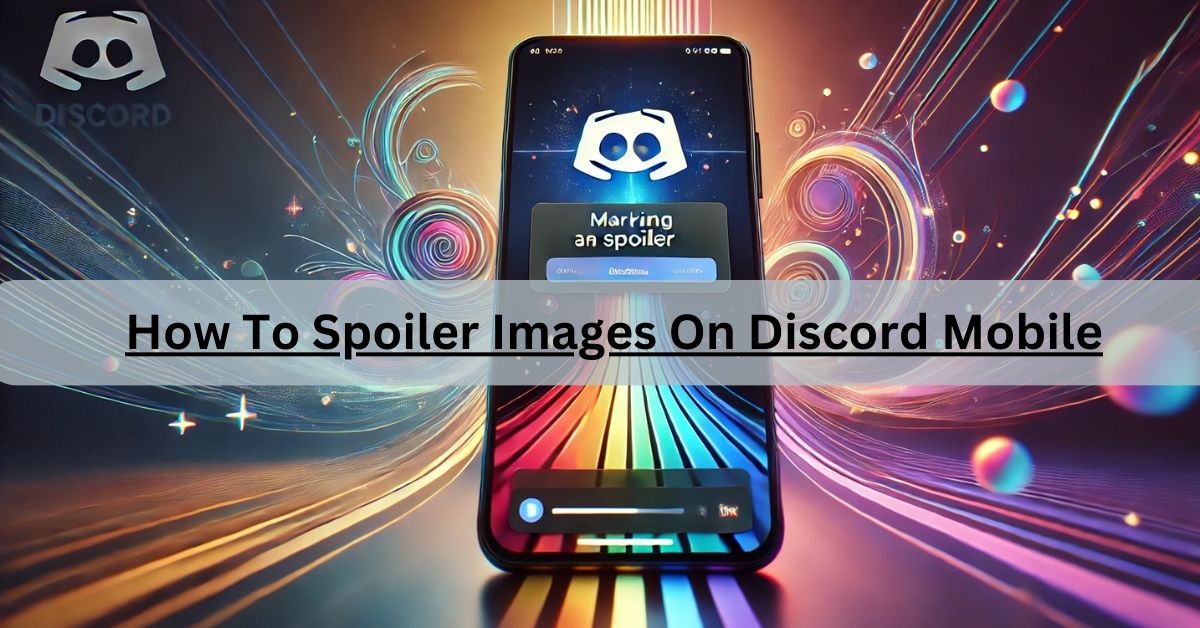 How To Spoiler Images On Discord Mobile