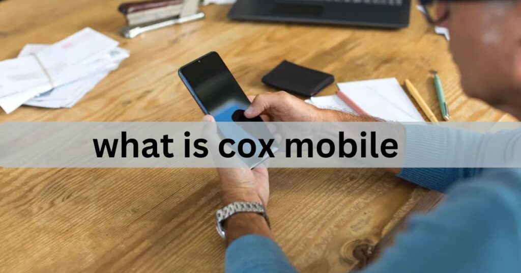 What Is Cox Mobile